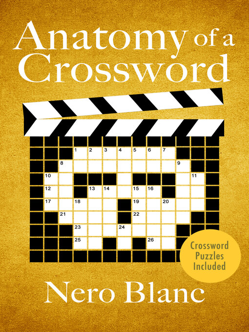 Title details for Anatomy of a Crossword by Nero Blanc - Available